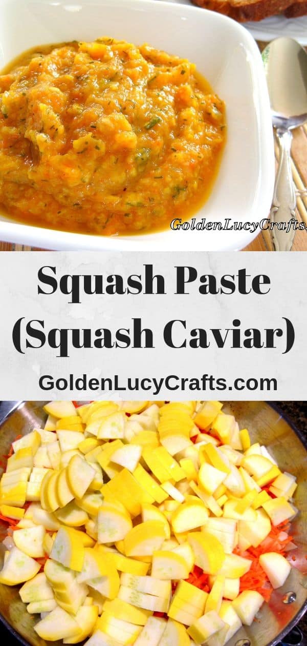 Yellow squash recipe, summer squash recipe, Ukrainian recipe, squash paste, squash caviar