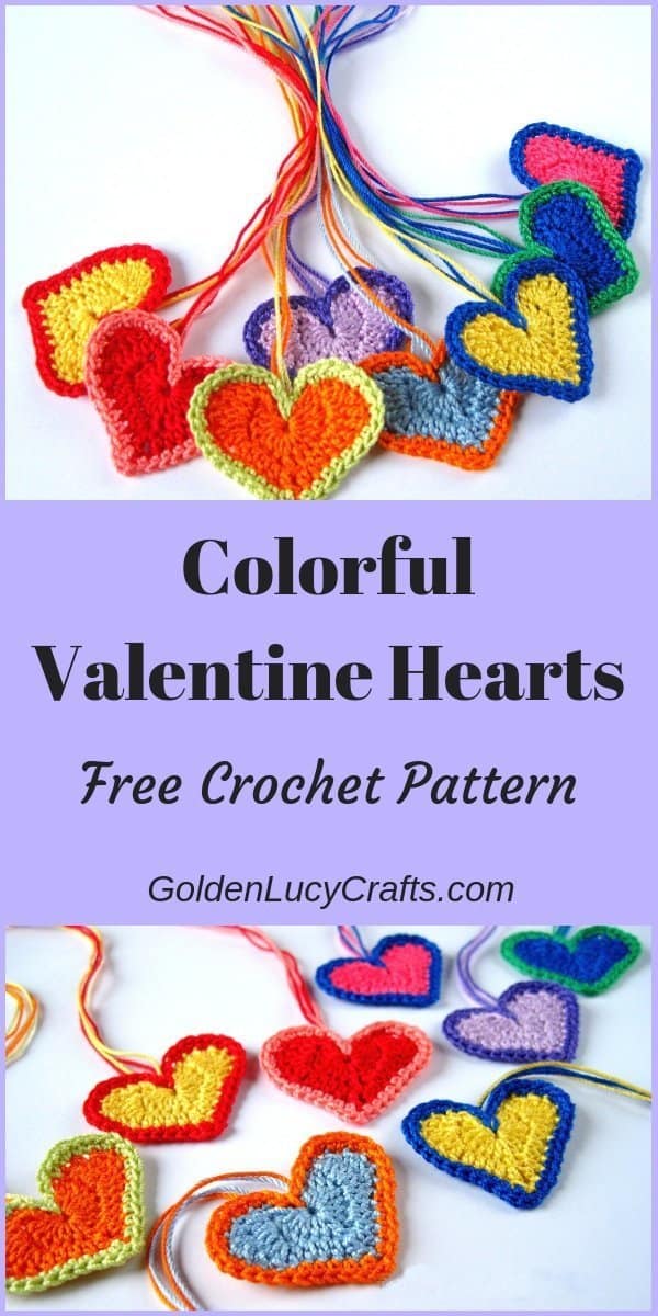 Colorful crocheted hearts, text saying colorful valentine hearts free crochet pattern goldenlucycrafts dot com.