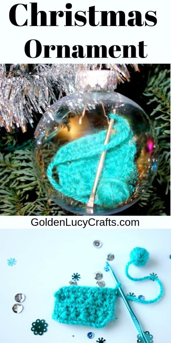 Clear ball Christmas ornament with crochet hook, small ball of yarn and crochet sample inside.