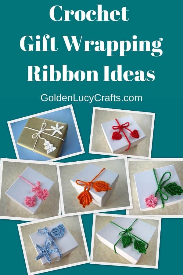 Crochet Gift Wrapping Ribbons for Every Season - GoldenLucyCrafts