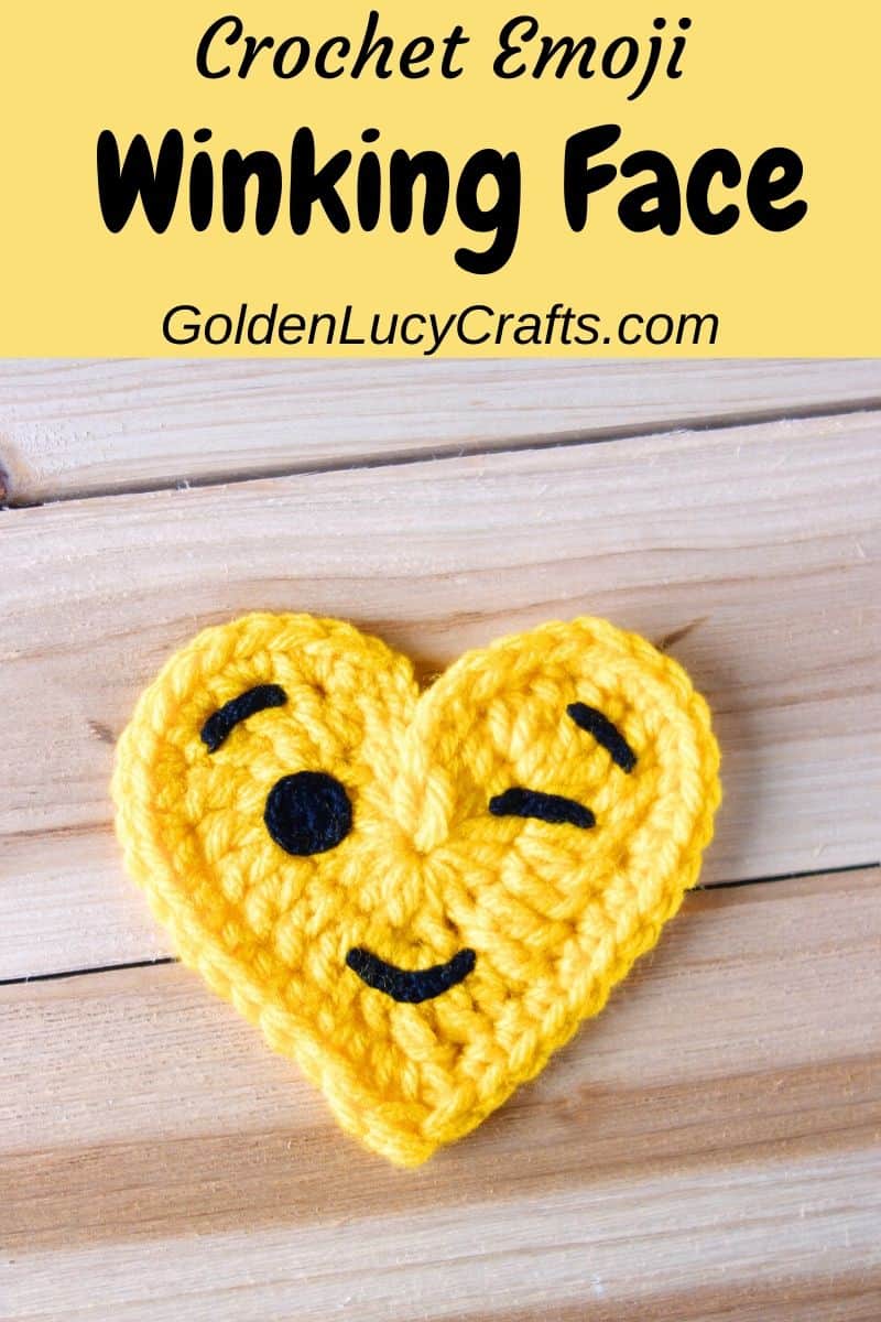 Crochet emoji winking face, heart-shaped emoji, free crochet pattern