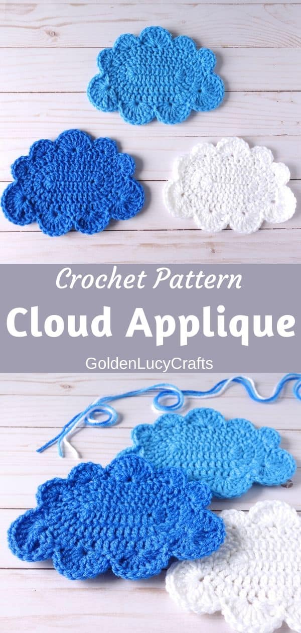 Three crochet clouds on top, close up picture of crocheted clouds in the bottom, text saying crochet pattern cloud applique goldenlucycrafts dot com.