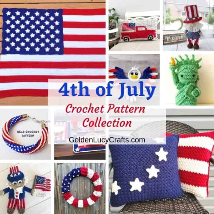Photo collage of crocheted items for the 4th of July.