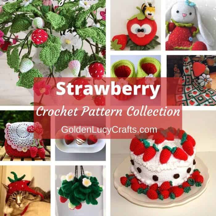 Photo collage of strawberry-themed crocheted items.