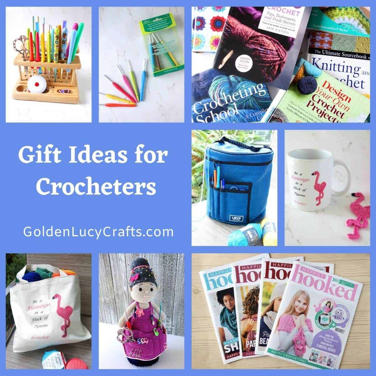 Photo collage of gift ideas for crocheters.