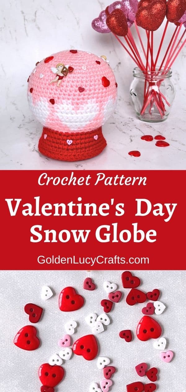 Crocheted Valentine's Day snow globe, craft heart buttons.