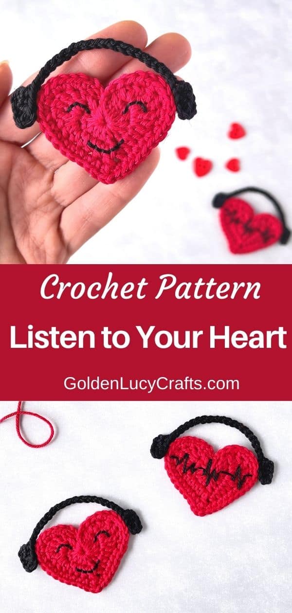 Crochet appliques red hearts with headphones, text saying crochet pattern listen to your heart goldenlucycrafts dot com.