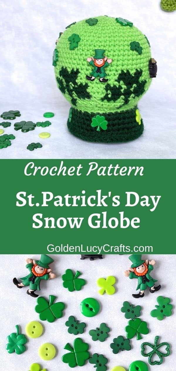 Crochet snow globe amigurumi for St. Patrick's Day, craft buttons.