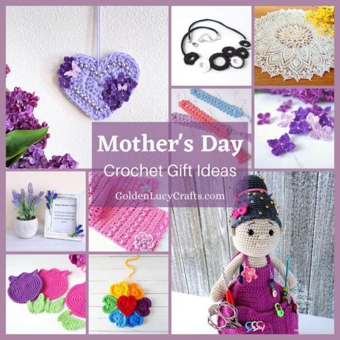 Photo collage of crocheted gifts for Mother's Day.
