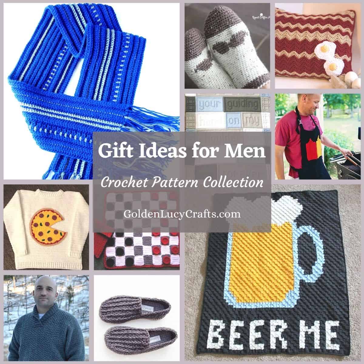 Photo collage of crochet gift ideas for men.