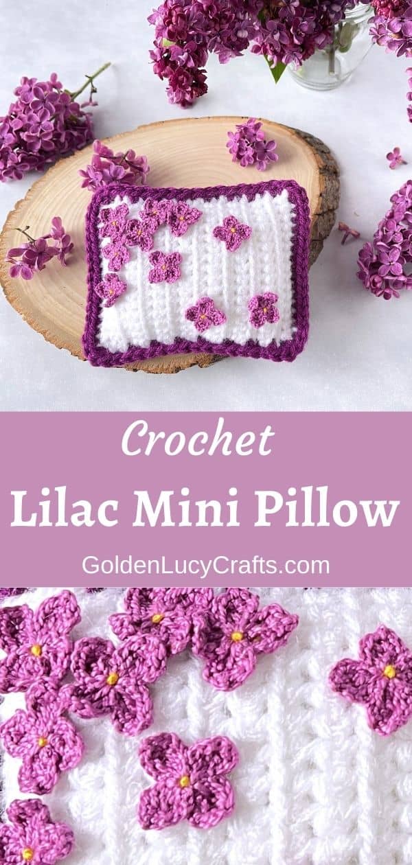 Crocheted mini pillow and lilac flowers.