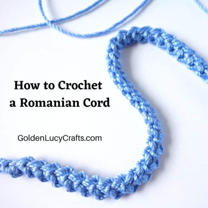 Crocheted blue cord, text saying how to crochet a Romanian cord.