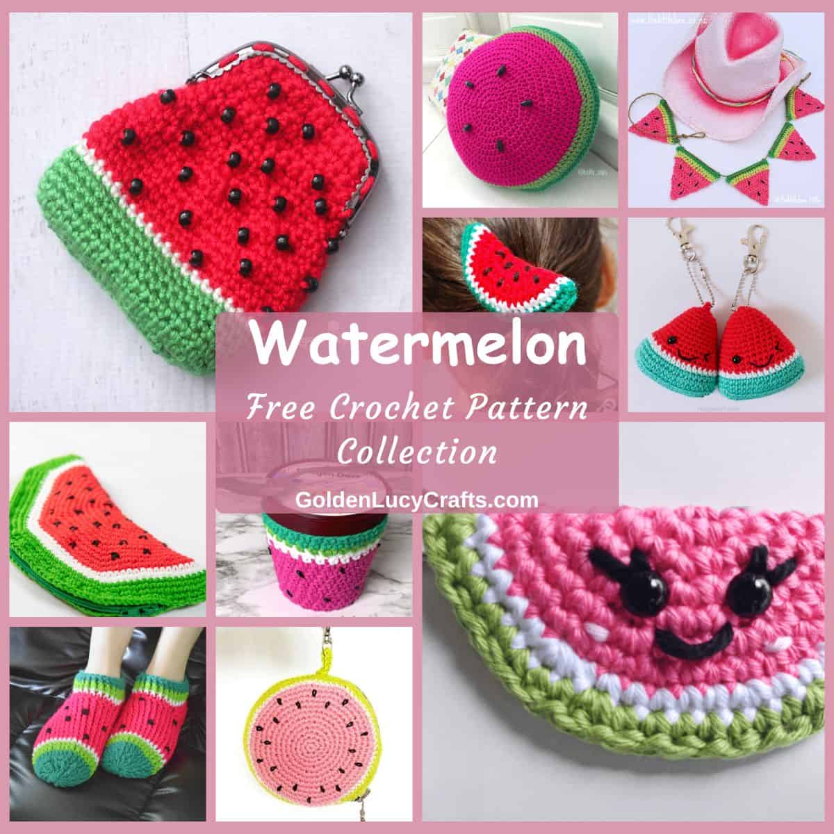 Photo collage of watermelon themed crocheted items.