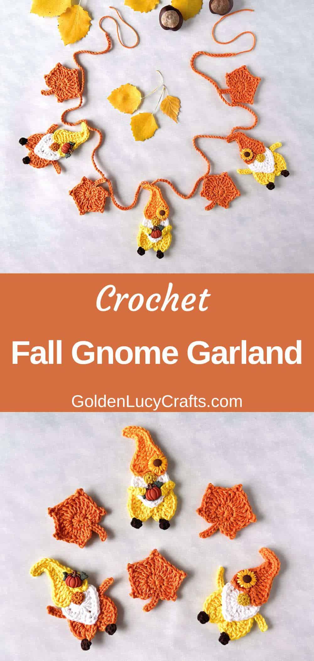 Crochet Fall garland on top, crocheted gnomes and leaves in the bottom.