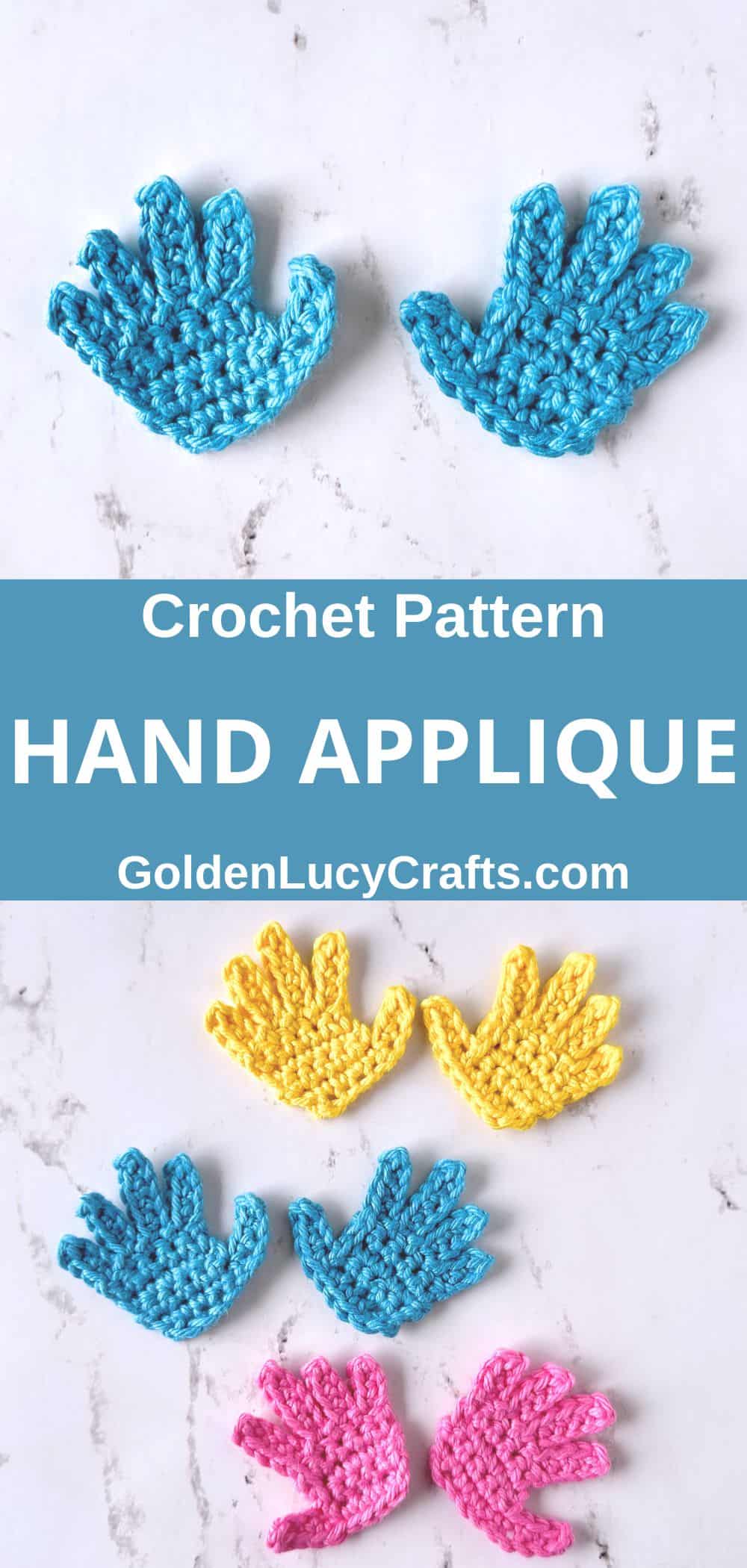 Crochet hand appliques in yellow, pink, and blue colors.