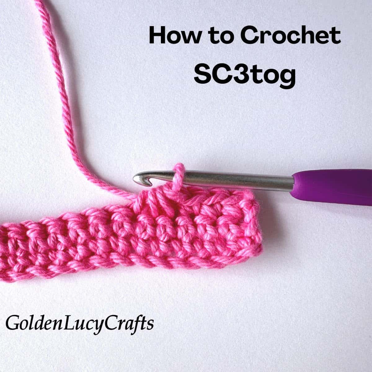Crochet samples demonstrating stitch single crochet 3 stitches together.
