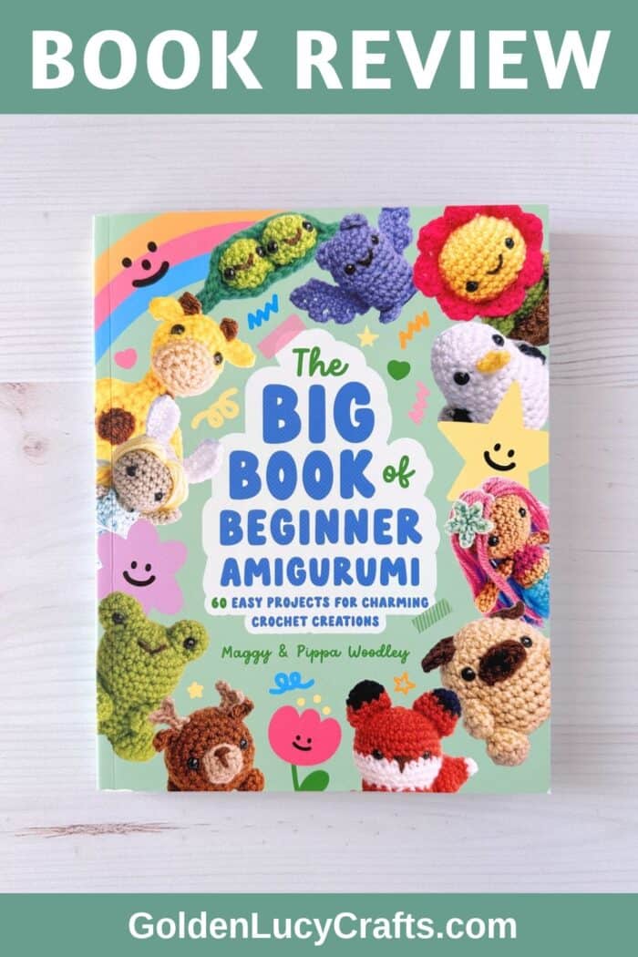 Image of the book titled "The Big Book of Beginner Amigurumi." Text at the top: Book Review. Text at the bottom: Goldenlucycrafts.com.